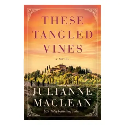 These Tangled Vines - MacLean, Julianne