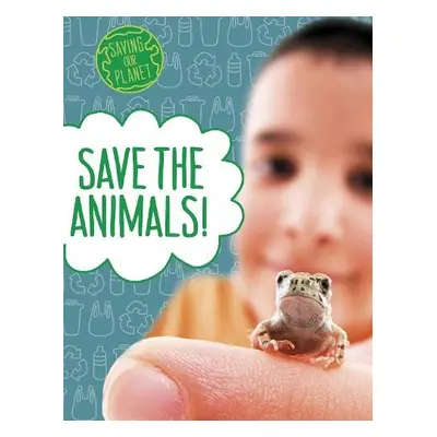 Save the Animals! - Boone, Mary