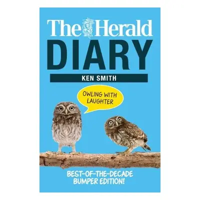 Herald Diary: Owling with Laughter - Smith, Ken