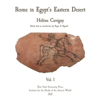 Rome in Egypt's Eastern Desert - Cuvigny, Helene