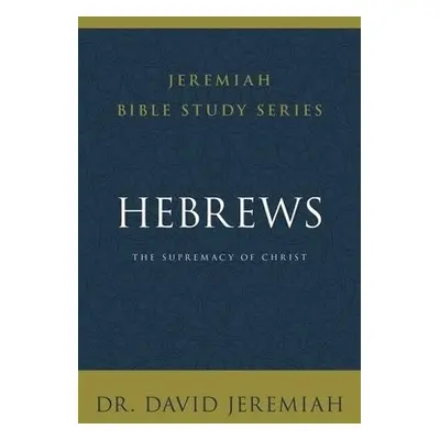 Hebrews - Jeremiah, David