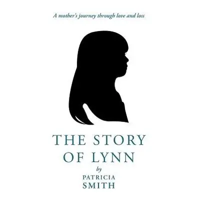 Story of Lynn - Smith, Patricia