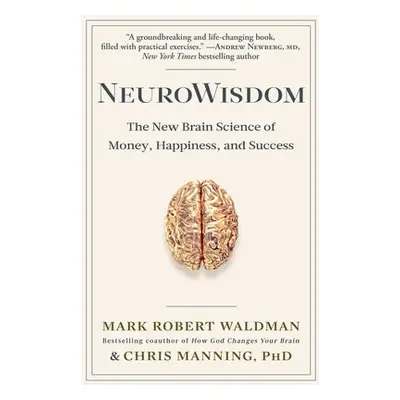 NeuroWisdom - Waldman, Mark Robert a Manning, Chris