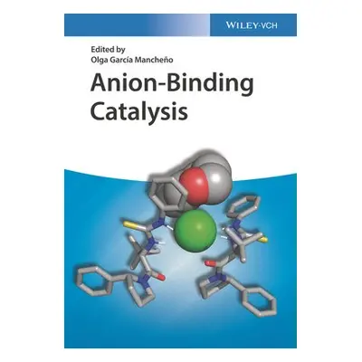 Anion-Binding Catalysis