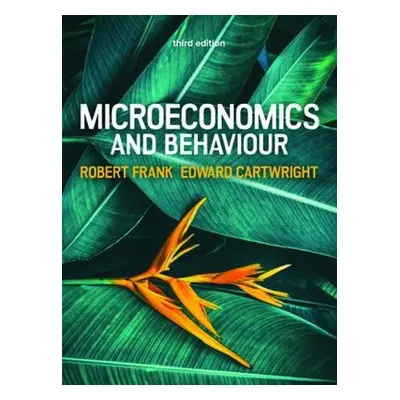 Microeconomics and Behaviour, 3e - Cartwright, Edward a Frank, Robert