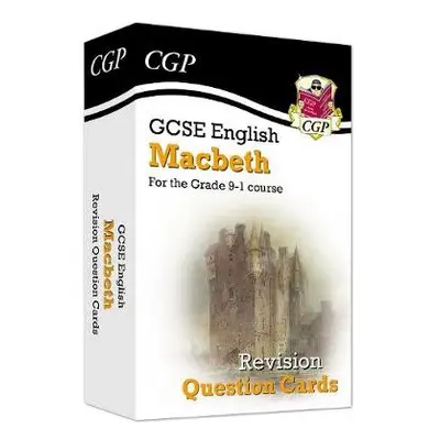 GCSE English Shakespeare - Macbeth Revision Question Cards - CGP Books