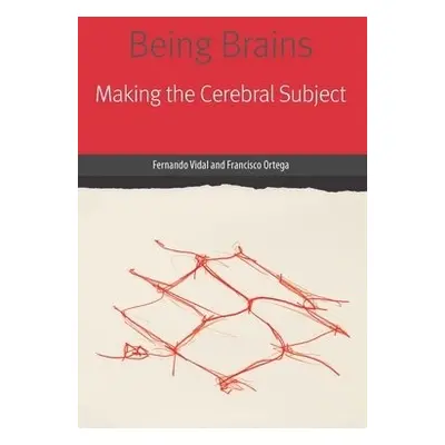 Being Brains - Vidal, Fernando a Ortega, Francisco