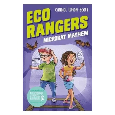 Eco Rangers: Microbat Mayhem - Lemon-Scott, Candice