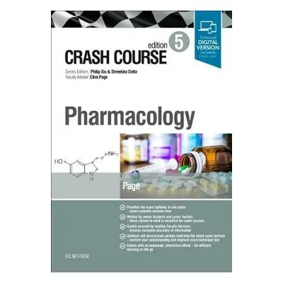 Crash Course Pharmacology - Page, Catrin, BSc, MB ChB (Doctor, General Medicine,UK)