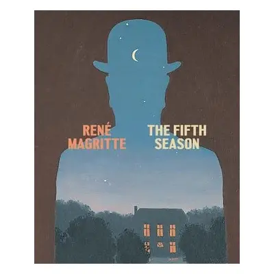 Rene Magritte: The Fifth Season