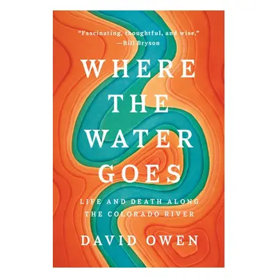 Where the Water Goes - Owen, David