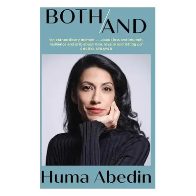 Both/And - Abedin, Huma