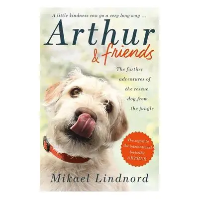 Arthur and Friends - Lindnord, Mikael a Hudson, Val