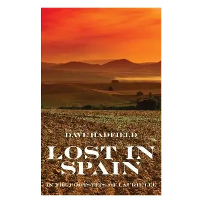 Lost in Spain - Hadfield, Dave