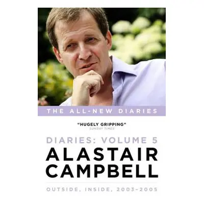 Alastair Campbell Diaries Volume 5 - Campbell, Alastair