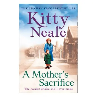 Mother’s Sacrifice - Neale, Kitty