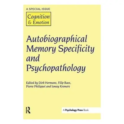 Autobiographical Memory Specificity and Psychopathology