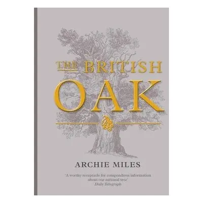 British Oak - Miles, Archie