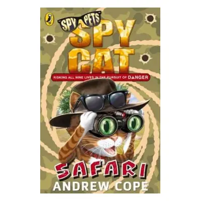 Spy Cat: Safari - Cope, Andrew