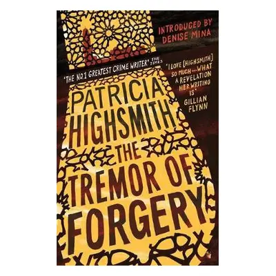 Tremor of Forgery - Highsmith, Patricia