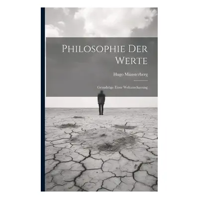 Philosophie Der Werte - Munsterberg, Hugo