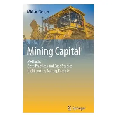 Mining Capital - Seeger, Michael