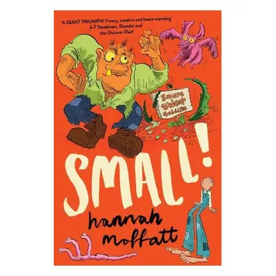 Small!: Sunday Times Best Books 2022 - Moffatt, Hannah