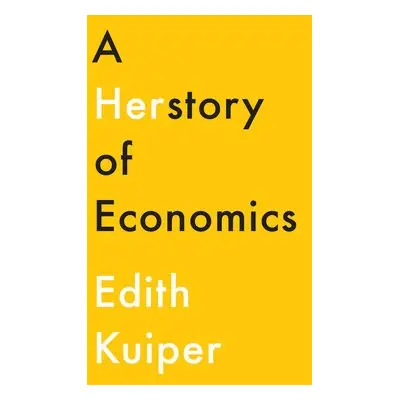 Herstory of Economics - Kuiper, Edith