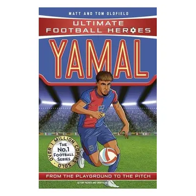 Yamal (Ultimate Football Heroes - The No.1 football series) - Oldfield, Matt a Tom