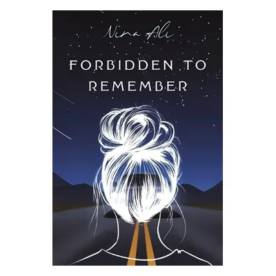 Forbidden to Remember - Ali, Nina