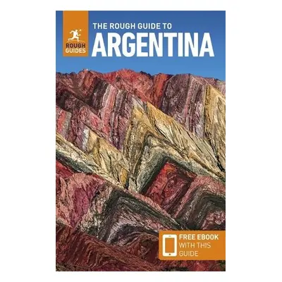 Rough Guide to Argentina: Travel Guide with eBook - Guides, Rough a Jasper, Heather