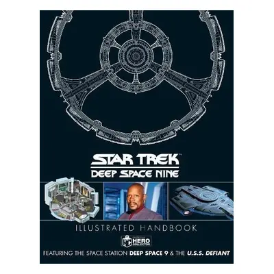 Star Trek: Deep Space 9 a The U.S.S Defiant Illustrated Handbook