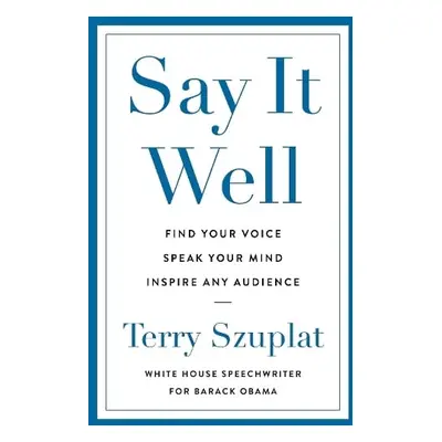 Say It Well - Szuplat, Terry