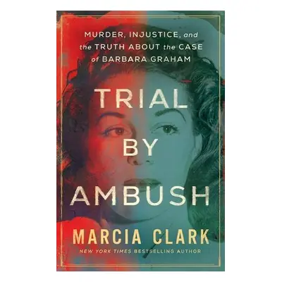 Trial by Ambush - Clark, Marcia