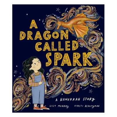 Dragon Called Spark - Murray, Lily