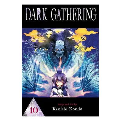 Dark Gathering, Vol. 10 - Kondo, Kenichi