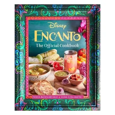 Encanto: The Official Cookbook - Insight Editions