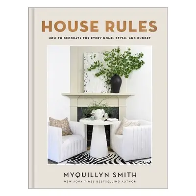 House Rules - Smith, Myquillyn