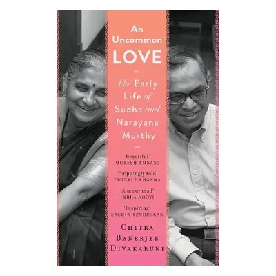 Uncommon Love - Banerjee Divakaruni, Chitra