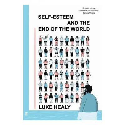 Self-Esteem and the End of the World - Healy, Luke