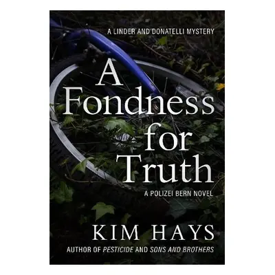 Fondness for Truth - Hays, Kim