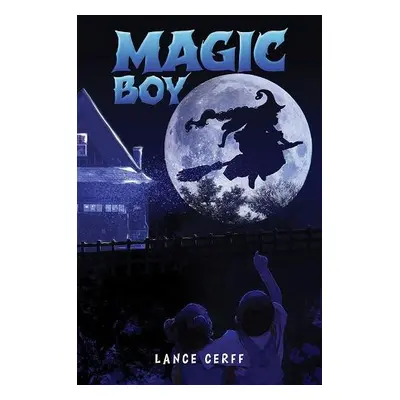 Magic Boy - Cerff, Lance