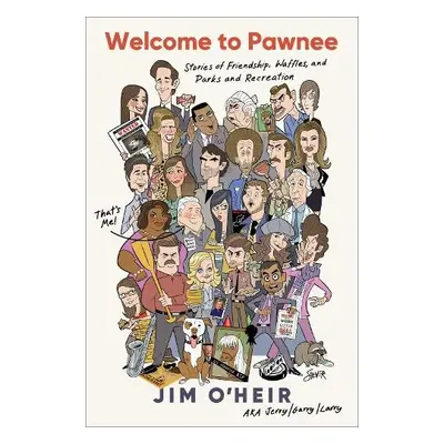 Welcome to Pawnee - O'Heir, Jim