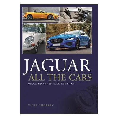 Jaguar - All the Cars - Thorley, Nigel