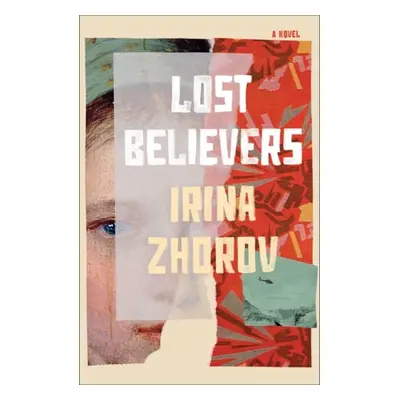 Lost Believers - Zhorov, Irina