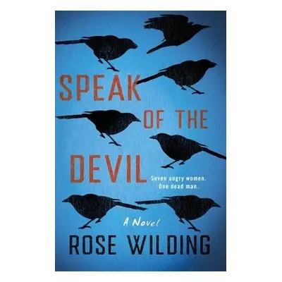 Speak of the Devil - Wilding, Rose