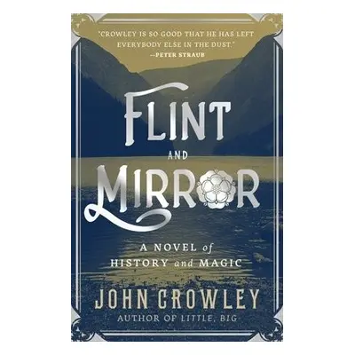 Flint and Mirror - Crowley, John