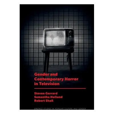 Gender and Contemporary Horror in Television