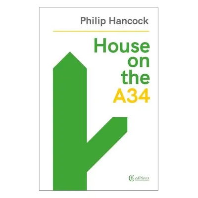 House on the A34 - Hancock, Philip