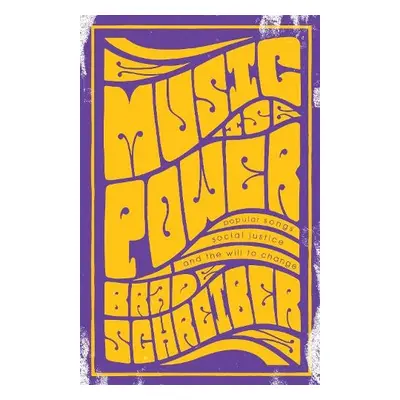 Music Is Power - Schreiber, Brad